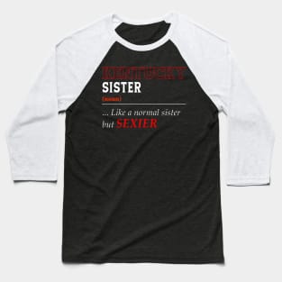 Kentucky Normal Sister Baseball T-Shirt